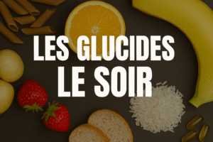 Glucides le soir !